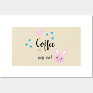 Coffee and my cat Posters and Art